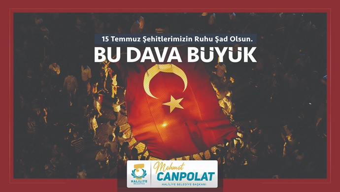 BAŞKAN CANPOLAT’TAN 15 TEMMUZ MESAJI