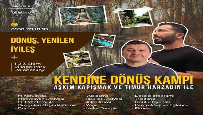 Aşkım Kapışmak ve Timur Harzadın ile Kendine Dönüş Kampı